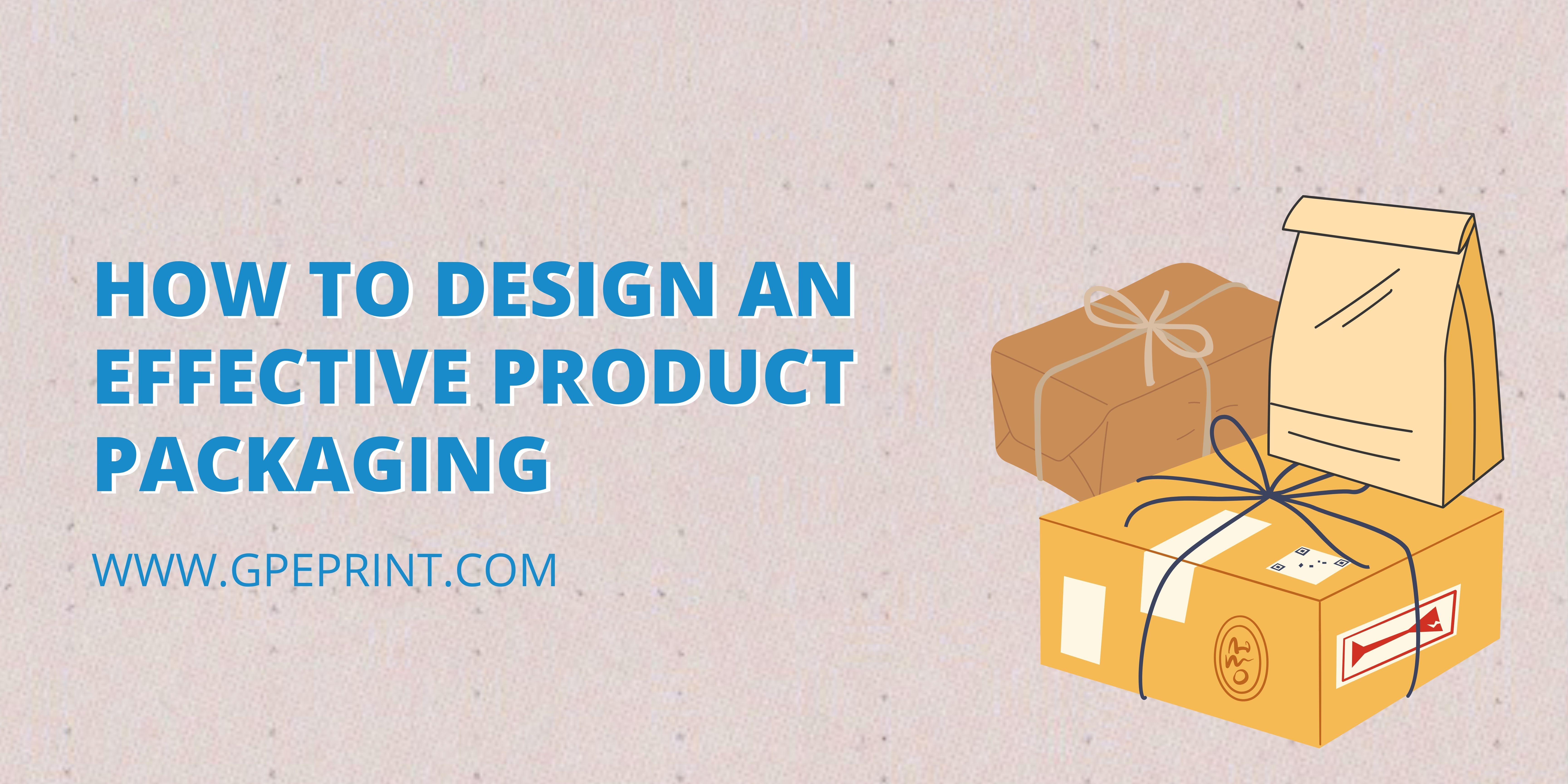 How to Design an Effective Product Packaging